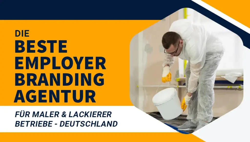 Die beste Employer Branding Agenturen für Maler- und Lackierer Betriebe - Deutschland