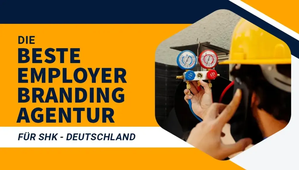 Die beste Employer Branding Agenturen für Sanitär-, Heizungs- und Klimatechnik (SHK) - Deutschland