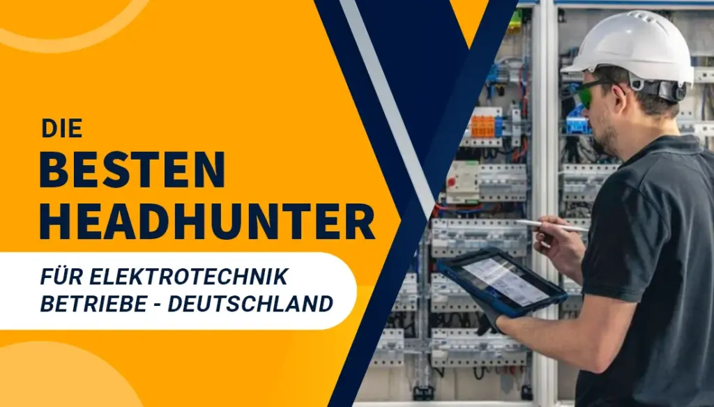 Die besten Headhunter für Elektrotechnik Betriebe - Deutschland