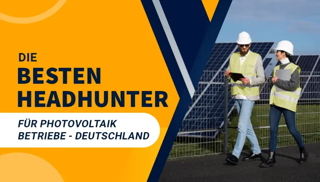 Die besten Headhunter für Photovoltaik Betriebe - Deutschland