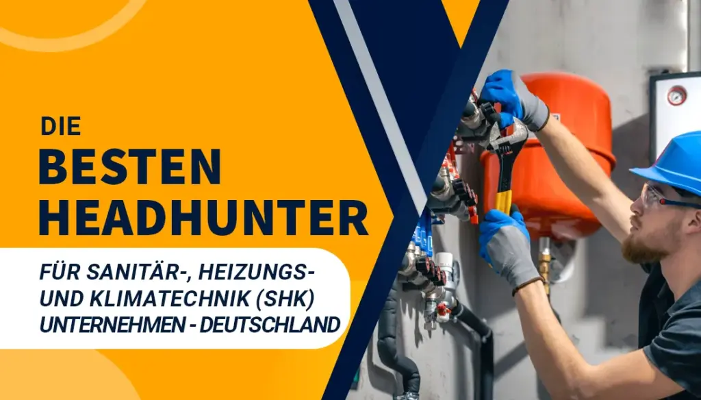 Die besten Headhunter für Sanitär-, Heizungs- und Klimatechnik (SHK) Unternehmen - Deutschland