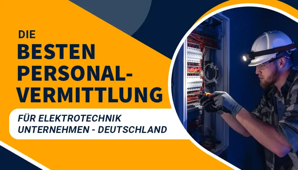 Die besten Personalvermittlung für Elektrotechnik Unternehmen - Deutschland