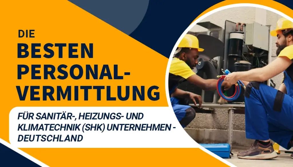 Die besten Personalvermittlung für Sanitär-, Heizungs- und Klimatechnik (SHK) Unternehmen - Deutschland