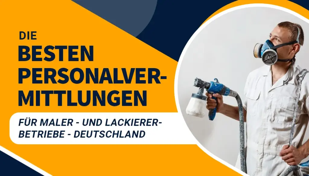 Die besten Personalvermittlungen für Maler- und Lackiererbetriebe - Deutschland